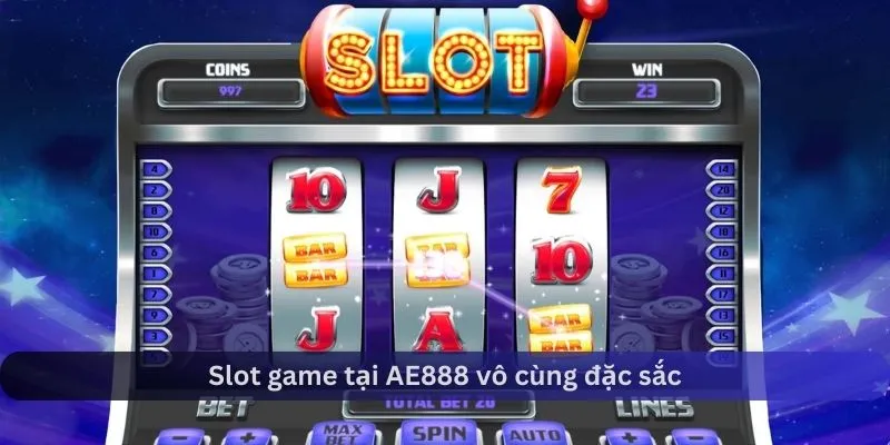 Slots game tại đây cực kì cuốn hút